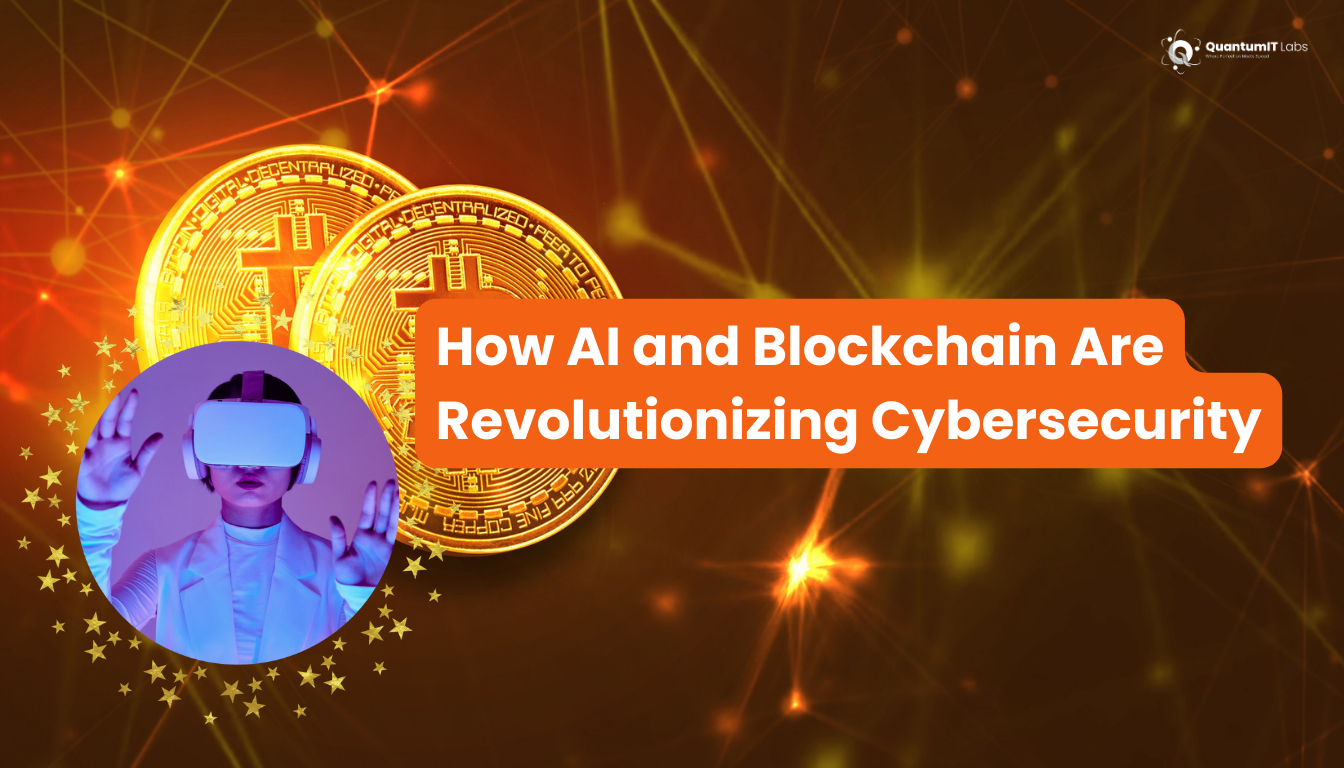 How AI and Blockchain Are Revolutionizing Cybersecurity
