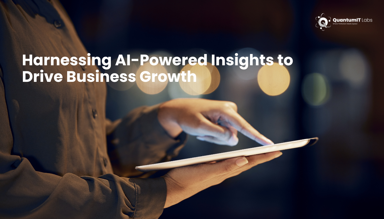 Harnessing AI-Powered Insights to Drive Business Growth