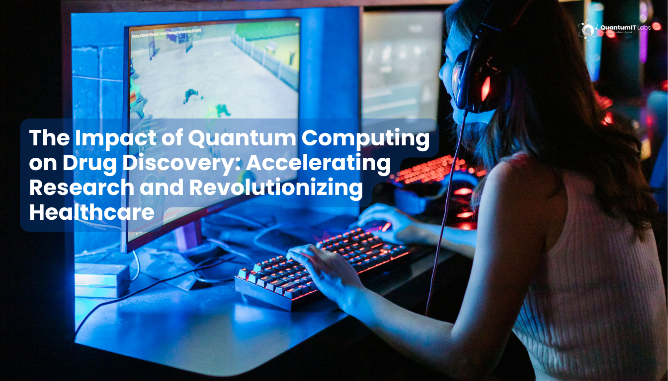 The Impact of Quantum Computing on Drug Discovery: Accelerating Research and Revolutionizing Healthcare
